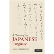 A History of the Japanese Language by Bjarke Frellesvig, 9780521653206