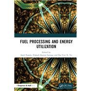 Fuel Processing and Energy Utilization by Nanda; Sonil, 9781138593206