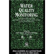 Water Quality Monitoring: A Practical Guide to the Design and Implementation of Freshwater Quality Studies and Monitoring Programmes by Bartram; Jamie, 9780419223207