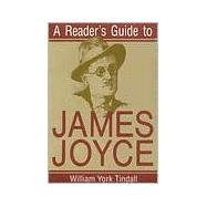 A Reader's Guide to James Joyce by Tindall, William York, 9780815603207