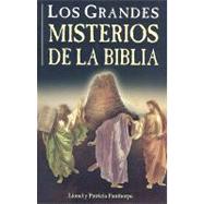 Grandes Misterios De La Biblia/great Bible Mysteries by Fanthorpe, Lionel, 9789706663207