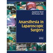Anaesthesia in Laparoscopic Surgery by Sood, Jayashree; Jain, Anil Kumar, 9780071633208