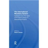 The International Monetary System by Kenen, Peter B., 9780367293208