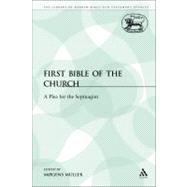 The First Bible of the Church A Plea for the Septuagint by Mller, Mogens, 9780567273208
