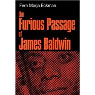 The Furious Passage of James Baldwin by Eckman, Fern Marja, 9781590773208