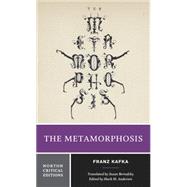 Metamorphosis : Translations, Backgrounds, and Contexts, Criticism by Kafka, Franz;  Anderson, Mark M;  Bernofsky, Susan (Translator), 9780393923209