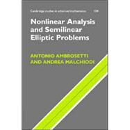 Nonlinear Analysis and Semilinear Elliptic Problems by Antonio Ambrosetti , Andrea Malchiodi, 9780521863209
