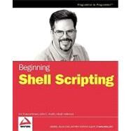 Beginning Shell Scripting by Foster-Johnson, Eric; Welch, John C.; Anderson, Micah, 9780764583209
