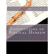 Foundations of Biblical Hebrew by Baer, Daniel, 9781470113209