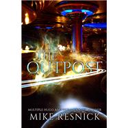 The Outpost by Mike Resnick, 9781614753209