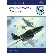 Jagdgeschwader 7 Nowotny by Forsyth, Robert; Laurier, Jim, 9781846033209