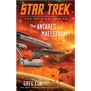 The Antares Maelstrom by Cox, Greg, 9781982113209