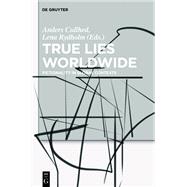 True Lies Worldwide by Cullhed, Anders;Rydholm, Lena, 9783110303209