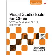 Visual Studio Tools for Office 2007 VSTO for Excel, Word, and Outlook by Carter, Eric; Lippert, Eric, 9780321533210