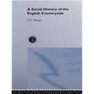 A Social History of the English Countryside by Mingay,G. E., 9780415513210