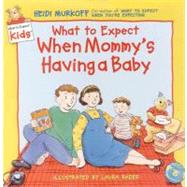 WHAT TO EXPECT WHEN MOMMYS by MURKOFF HEIDI, 9780694013210