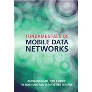 Fundamentals of Mobile Data Networks by Miao, Guowang; Zander, Jens; Sung, Ki Won; Slimane, Slimane Ben, 9781107143210