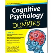 Cognitive Psychology for Dummies by Hills, Peter J.; Pake, Michael, 9781119953210