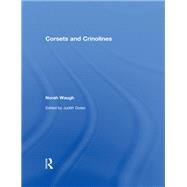Corsets and Crinolines by Norah Waugh, 9781351683210