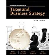 Taxes and Business Strategy, 6e by Erickson, Merle; Hanlon, Michelle L.; Maydew, Edward L.; Shevlin, Terry, 9781618533210