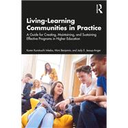 Living-Learning Communities in Practice by Karen Kurotsuchi Inkelas; Mimi Benjamin; Jody E. Jessup-Anger, 9781642673210