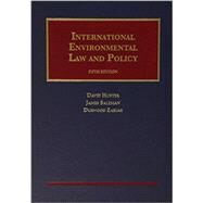 International Environmental Law and Policy by Hunter, David; Salzman, James; Zaelke, Durwood, 9781609303211