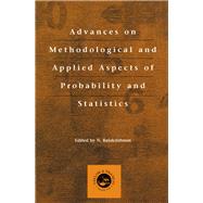 Advances on Methodological and Applied Aspects of Probability and Statistics by Balakrishnan, N., 9780203493212