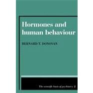 Hormones and Human Behaviour by Bernard T. Donovan, 9780521283212