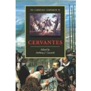 The Cambridge Companion to Cervantes by Edited by Anthony J. Cascardi, 9780521663212