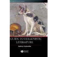 A Guide to Hellenistic Literature by Gutzwiller, Kathryn, 9780631233213