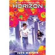 A Warp in Time (Horizon, Book 3) by Watson, Jude, 9781338193213
