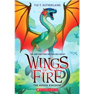 The Hidden Kingdom (Wings of Fire #3) by Sutherland, Tui T., 9781338883213