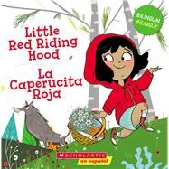 Little Red Riding Hood / La Caperucita Roja (Bilingual) by Costa Knufinke, Joana; Gonzalez, Sonia, 9781339013213