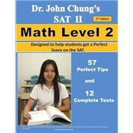 Dr. John Chung's SAT II Math Level 2 by Chung, John, 9781481963213