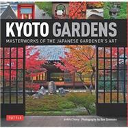 Kyoto Gardens by Clancy, Judith; Simmons, Ben, 9784805313213