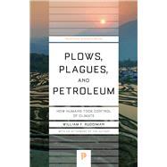 Plows, Plagues, and Petroleum by Ruddiman, William F., 9780691173214