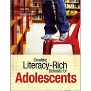 Creating Literacy-rich Schools for Adolescents by Ivey, Gay; Fisher, Douglas, 9781416603214