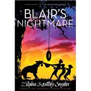 Blair's Nightmare by Snyder, Zilpha Keatley, 9781481403214