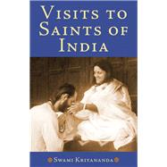 Visits to Saints of India by Kriyananda, Swami, 9781565893214