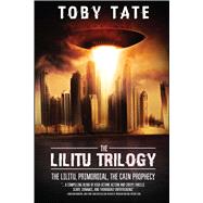 The Lilitu Trilogy by Tate, Toby, 9781682613214