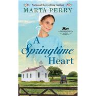 A Springtime Heart by Perry, Marta, 9781984803214
