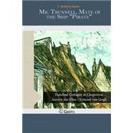 Mr. Trunnell, Mate of the Ship Pirate by Hains, T. Jenkins, 9781505243215