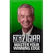 Master Your Winning Edge by Ziglar, Zig, 9781722503215