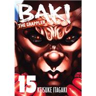 Baki The Grappler (Perfect Edition) Vol. 15 by Itagaki, Keisuke, 9781966523215