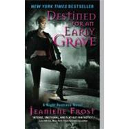 Destined For Early Grave by Frost Jeaniene, 9780061583216