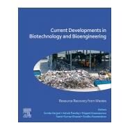 Current Developments in Biotechnology and Bioengineering by Varjani, Sunita; Pandey, Ashok; Gnansounou, Edgard; Khanal, Samir Kumar; Raveendran, Sindhu, 9780444643216