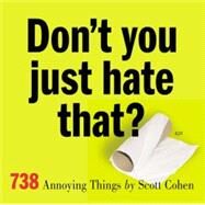 Don't You Just Hate That by Cohen, Scott, 9780761133216