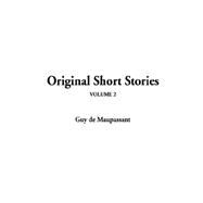 Original Short Stories by Maupassant, Guy De, 9781404323216