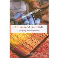 Artisans and Fair Trade: Crafting Development by Littrell,Mary Ann, 9781565493216