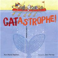 CATastrophe! A Story of Patterns by Stephens, Ann Marie; Harney, Jenn, 9781635923216